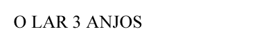 LAR 3 ANJOS